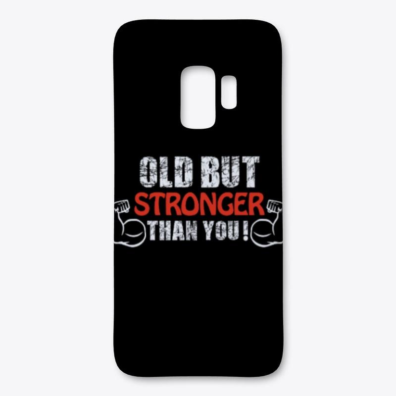 Old But Strong Samsung Case